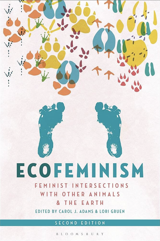 Ecofeminism: Feminist Intersections with Other Animals and the Earth cover